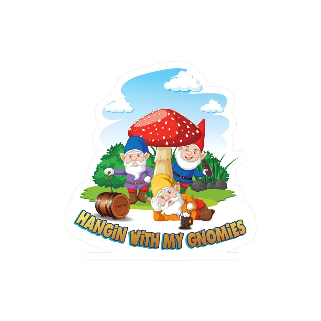 Hanging With My Gnomies - Having a Beer Sticker
